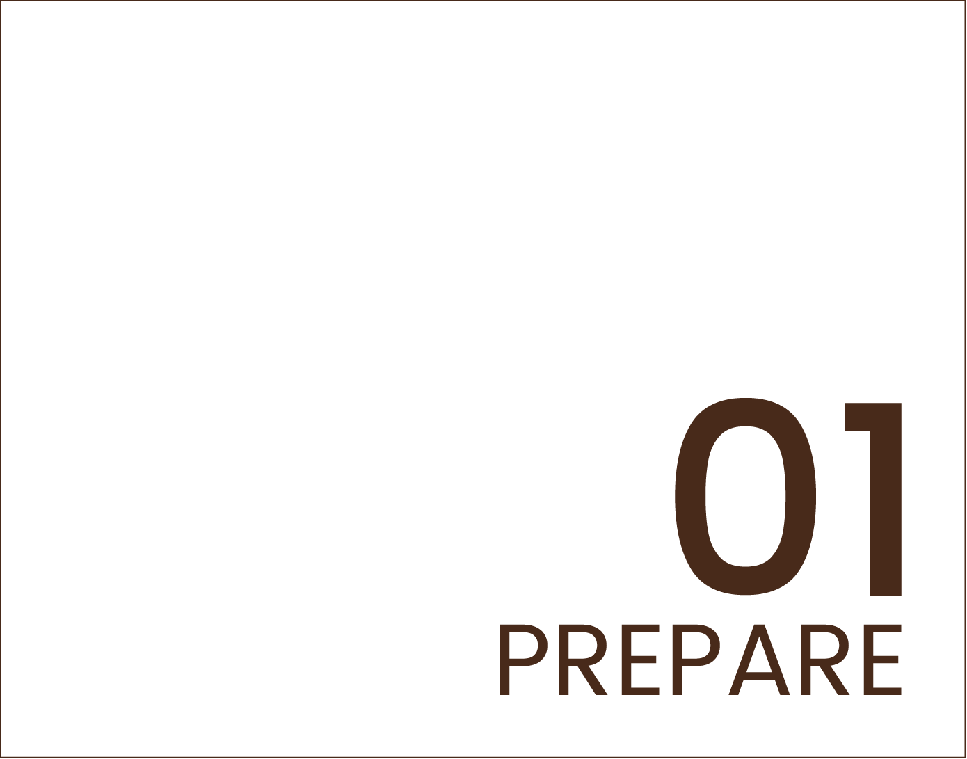 Step 01 - Prepare